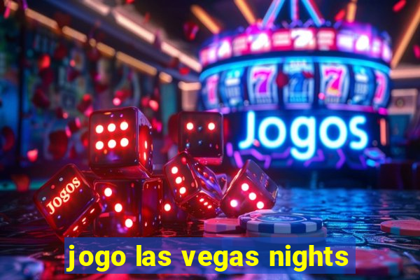 jogo las vegas nights